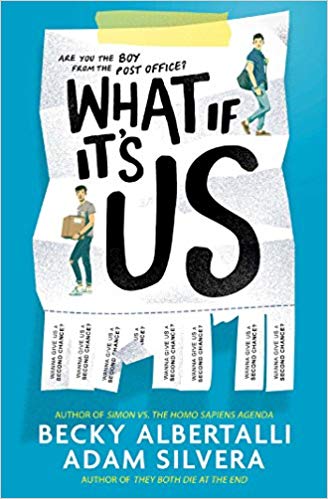 What If It’s Us by Becky Albertalli and Adam Silvera